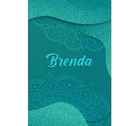 Brenda Notebook, Blue Mandala Journal With Female Names: Personalized Name Mandala Notebook For Girls 6''x9'' White Lined Paper 120 Pages