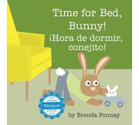 Brenda Ponnay Time for Bed, Bunny / ¡Hora de dormir, conejito Paperback Book Brenda Ponnay Multicolor