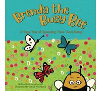 Brenda the Busy Bee: A Yoga Tale About Spending Time "Just Being": 2 (Sproga)