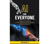 Brendan C AI For Everyone (Paperback) (US IMPORT)