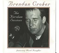Brendan Croker - The Kershaw Sessions