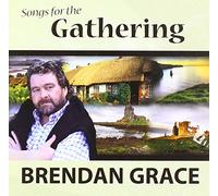 Brendan Grace - Songs for the Gathering