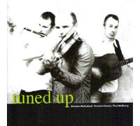 Brendan Mulholland, Brendan Hendry & Paul McSherry - Tuned Up