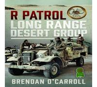 Brendan O'Carroll R Patrol Long Range Desert Group Hardback Book Brendan O'Carroll Multicolor