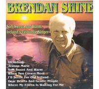Brendan Shine - Soft, Sweet & Warm