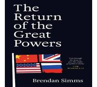 Brendan Simms Return of the Great Powers Hardback Book Brendan Simms Multicolor