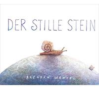 Brendan Wenzel Thomas Bodmer Der stille Stein (Hardback)