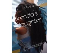 Brenda's Daughter: SURVIVING TRAUMA AND FINDING MY VOICE, REDEMPTION AND PEACE