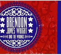 BRENDON JAMES WRIGHT & THE WRONGS - Brendon James Wright & the Wrongs