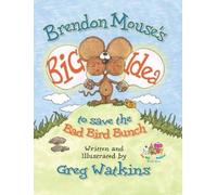 Brendon Mouse's Big Idea to Save the Bad