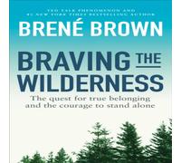 Brene Brown Braving the Wilderness : The quest for true belonging & the Brene Brown Multicolor
