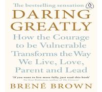 Brene Brown Daring Greatly : How the Courage to Be Vulnerable Transforms the Brene Brown Multicolor