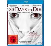 BRENER,SHIRLEY/SHEFFLER,MARC/CARTER,WENDY/+++ - 30 DAYS TO DIE (1 BLU-RAY)