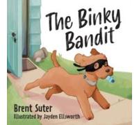 Brent Suter The Binky Bandit N/A Book Brent Suter Multicolor