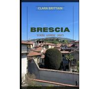 BRESCIA TOUR GUIDE 2025