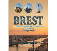 Brest Guida di viaggio per avventure in famiglia 2025-2026