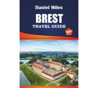 Brest Travel Guide 2026: Explore Historical Sites, Things to do, Top Dining Spots and Practical Tips for Visitors
