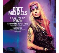 Bret Michaels : A Salute to Poison: Show Me Your Hits CD (2023) NEW