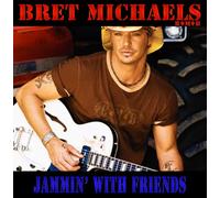 Bret Michaels - Jammin' With Friends