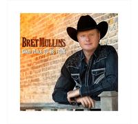 BRET MULLINS - Good Place to Be from