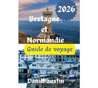 Bretagne et Normandie Guide de voyage 2026