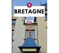 Bretagne Reiseführer: Erkunden Sie Ihr Reiseziel wie ein Einheimischer Reisetipps, Unterkunftsmöglichkeiten, Restaurants, Top-Sehenswürdigkeiten und mehr.
