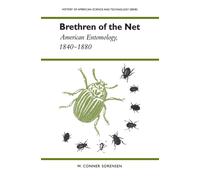 Brethren of the Net : American Entomology, 1840-1880