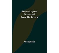Breton Legends; Translated from the French