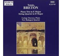 Breton, T. - Piano Trio In E Major, String Quartet In D Major (Oravecz)