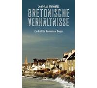 Bretonische Verhältnisse: Ein Fall für Kommissar Dupin