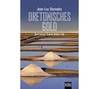 Bretonisches Gold: Kommissar Dupins dritter Fall, Bannalec 9783462048407 New.