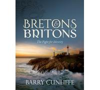 Bretons and Britons : The Fight for Identity