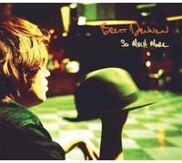 Brett Dennen - So Much More