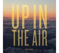 Up in the Air by Brett Harris (Record, 2016)