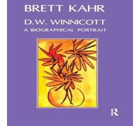 Brett Kahr D.W. Winnicott: A Biographical Portrait Paperback Book Brett Kahr Multicolor