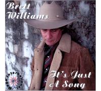 Brett Williams - It's Just a Song