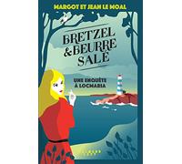 Bretzel & beurre salé enquête 1 - Une enquête à Locmaria: tome 1