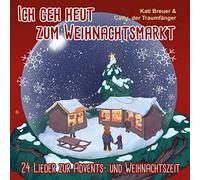 Breuer,Kati ; der Traumfänger,Cattu - Ich Geh Heut Zum Weihnachtsmarkt