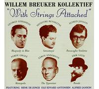 Breuker, Willem -Kollekti - With Strings Attached