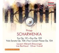 Breuninger/Berthaud/Triendl - Philipp Scharwenka: Trio Op. 121, Duo Op. 105, Viola Sonata Op. 106, Four Concert Pieces Op. 104