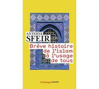 Brève histoire de l'Islam à l'usage de tous