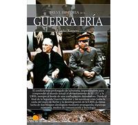 Breve historia de la Guerra Fría