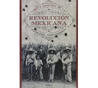 Breve historia de la Revolucion Méxicana