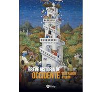 Breve historia de Occidente: De la Grecia clásica al siglo XXI (Historia y Biografías)