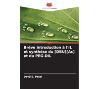 Brève introduction à l'IL et synthèse du [DBU][Ac] et du PEG-DIL