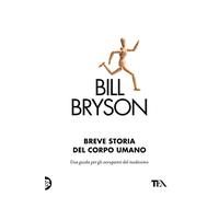 BREVE STORIA DEL CORPO UMANO