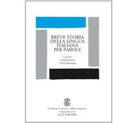 Breve storia della lingua italiana per parole