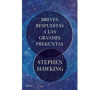 Breves respuestas a las grandes preguntas (Fuera de Colección)