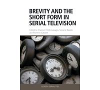 Brevity and the Short Form in Serial Television