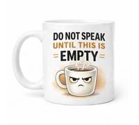 Brew Crew Gifts Do Not Speak Until This is Empty Coffee Mug, White Ceramic, 11oz, Dishwasher Safe, Microwave Safe